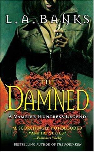 [Vampire Huntress Legend 06] • The Damned